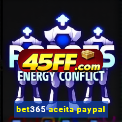 bet365 aceita paypal